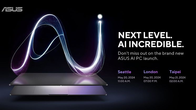 ASUS Announces Next Level. AI Incredible. Launch Event for its first New-Era ASUS AI PC