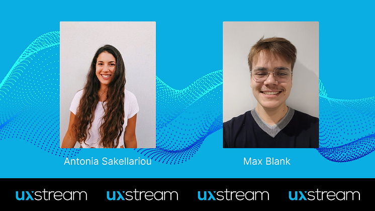 Antonia Sakellariou och Max Blank ansluter till UX Stream's utvecklarteam
