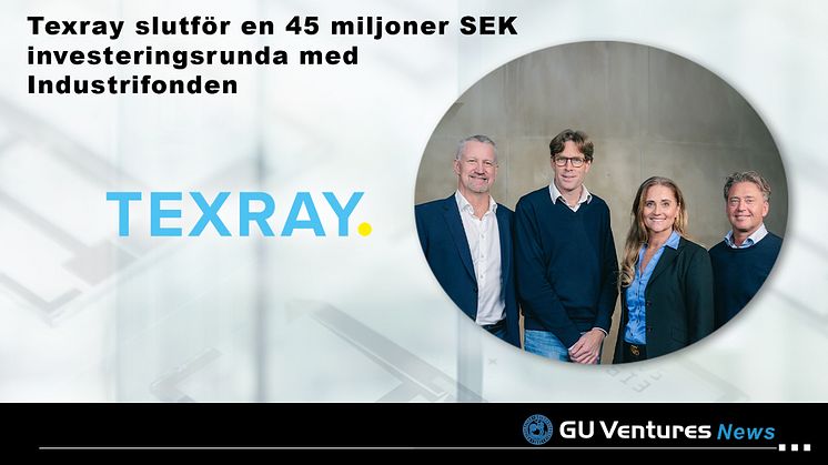 Texray slutför en 45 miljoner SEK investeringsrunda med Industrifonden