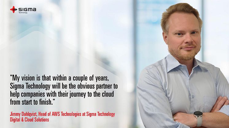 Jimmy Dahlqvist, Head of AWS Technologies at Sigma Technology Digital & Cloud Solutions