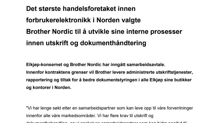 Det største handelsforetaket innen forbrukerelektronikk i Norden valgte  Brother Nordic til å utvikle sine interne prosesser innen utskrift og dokumenthåndtering