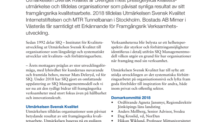 Utmärkelsen Svensk Kvalitet 2018 tilldelas Internetstiftelsen och MTR Tunnelbanan