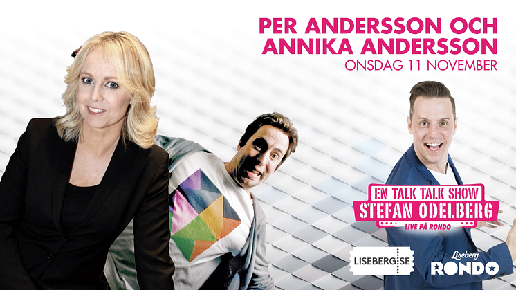 Fullsatt när Annika Andersson och Per Andersson gästar Stefan Odelbergs populära ”En Talk Talk Show” på Rondo!