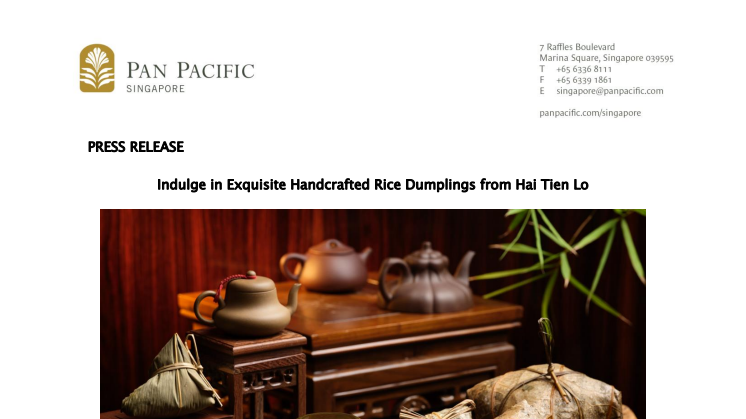 Indulge in Exquisite Handcrafted Rice Dumplings from Hai Tien Lo at Pan Pacific Singapore
