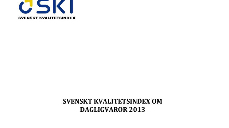 Svenskt Kvalitetsindex om dagligvaruhandeln 2013