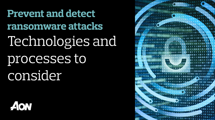 Prevent and detect ransomware attacks Technologies and processes to consider