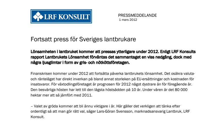 Fortsatt press för Sveriges lantbrukare