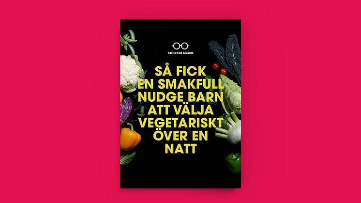 Ny trendrapport: En vegetarisk nudge fick elever att välja växtbaserat