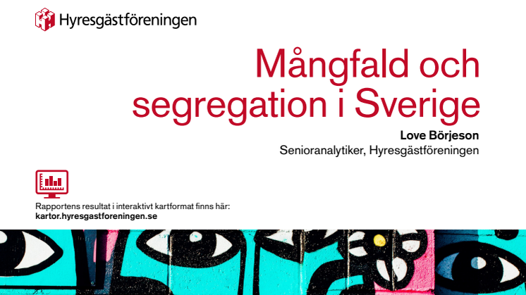 Hyresrätten är dörren till ett integrerat Sverige: ny rapport från Hyresgästföreningen