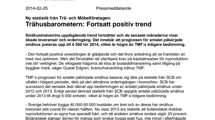 Ny statistik från Trä- och Möbelföretagen; Trähusbarometern: Fortsatt positiv trend