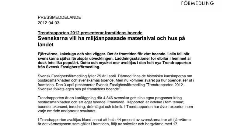 Trendrapporten 2012: Svenskarna vill ha miljöanpassade materialval och hus på  landet