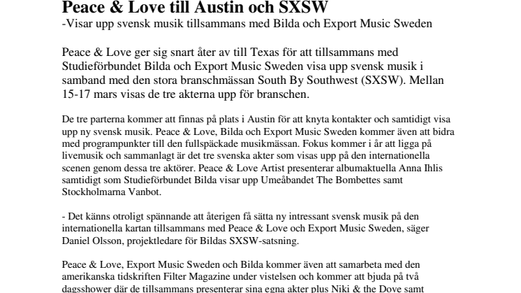 Peace & Love till Austin och SXSW - Visar upp svensk musik tillsammans med Bilda och Export Music Sweden