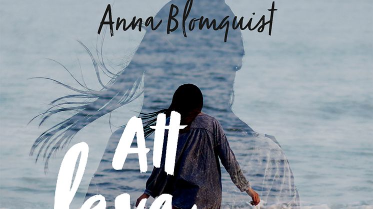 Att leva nära hjärtat av Anna Blomqvist
