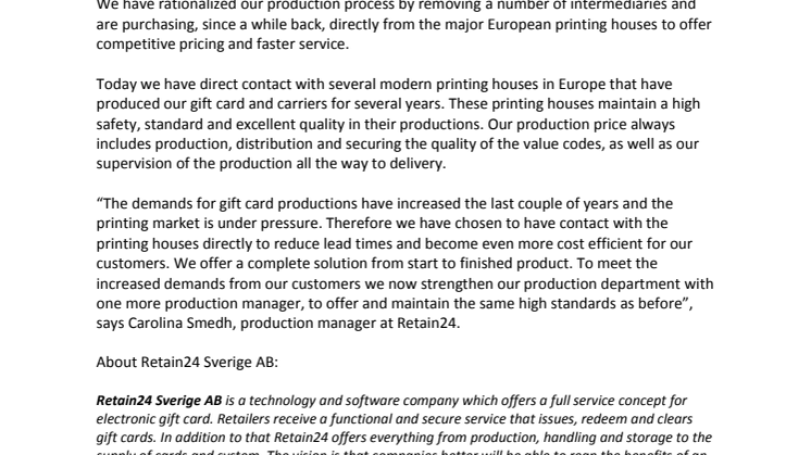Retain24 establishes direct contact with printing houses in Europe.