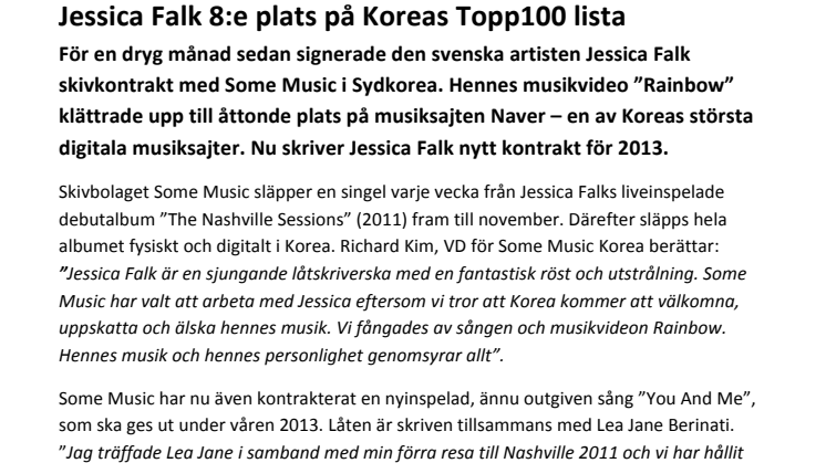 Jessica Falks Rainbow, 8:e plats på Koreas Topp100 lista. Nu nytt skivkontrakt med Some Music.