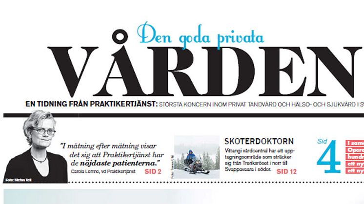 Praktikertjänsts tidning "Den goda privata vården" i Dagens Nyheter söndag den 30 mars