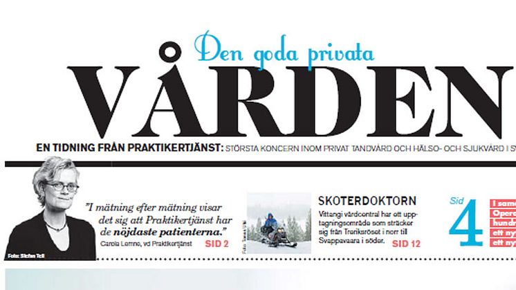 Praktikertjänsts tidning "Den goda privata vården" i Dagens Nyheter söndag den 30 mars