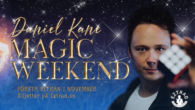 Daniel Kane ́s Magic Weekend på Eztrad – Succén tillbaka!