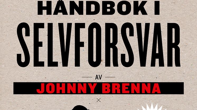 "Håndbok i selvforsvar". Ny bok fra Johnny Brenna. 