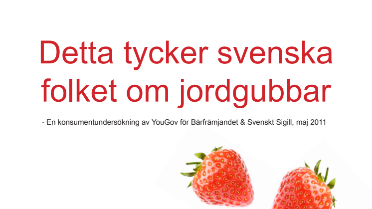 96 procent av svenskarna gillar jordgubbar
