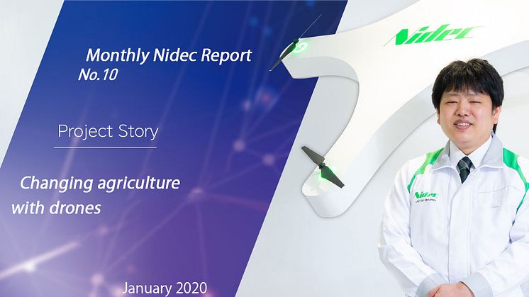 Monthly Nidec Report - Changing agriculture with drones
