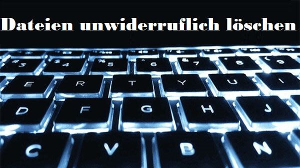 6 Effektive und zuverlässige Methoden zum unwiderruflichen