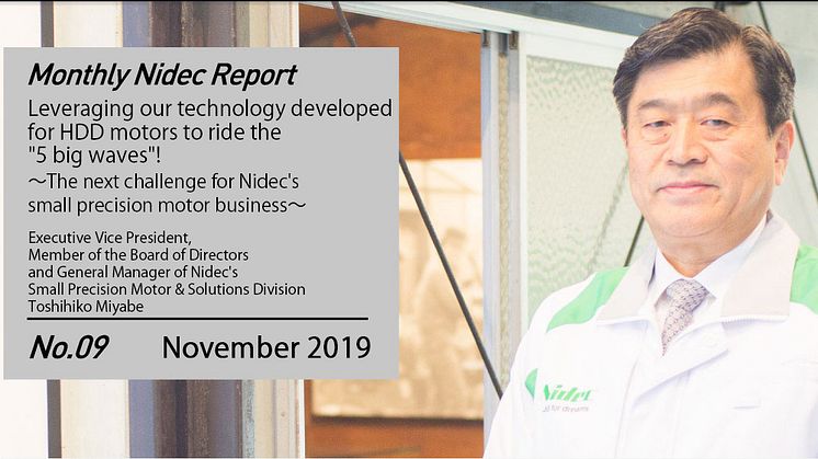 Monthly Nidec Report - The next challenge for Nidec's small precision motor business