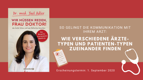 Yael Adler: Patient und Arzt auf Augenhöhe - Der Weg zu einer glücklichen Beziehung