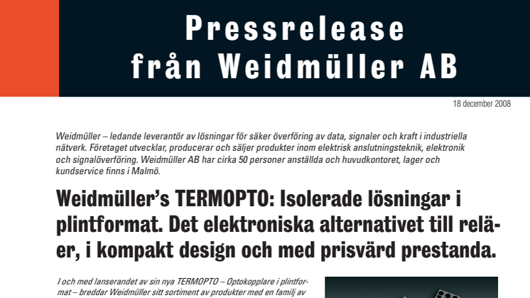 Weidmüller’s TERMOPTO: Isolerade lösningar i plintformat. Det elektroniska alternativet till reläer, i kompakt design och med prisvärd prestanda.