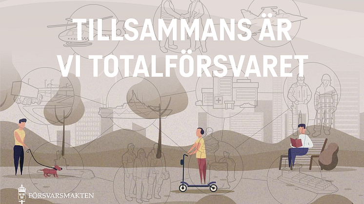 Pressinbjudan - Kunskapslyftet Tillsammans är vi Totalförsvaret