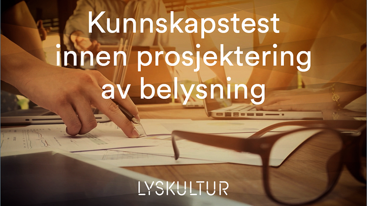 Lyskultur lanserer ny digital kunnskapstest