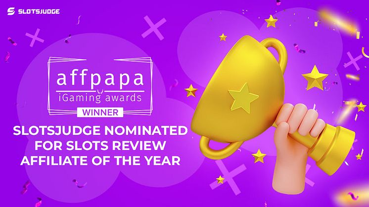  Slotsjudge Nominated for Slots Review Affiliate of the Year at AffPapa iGaming Awards 2024