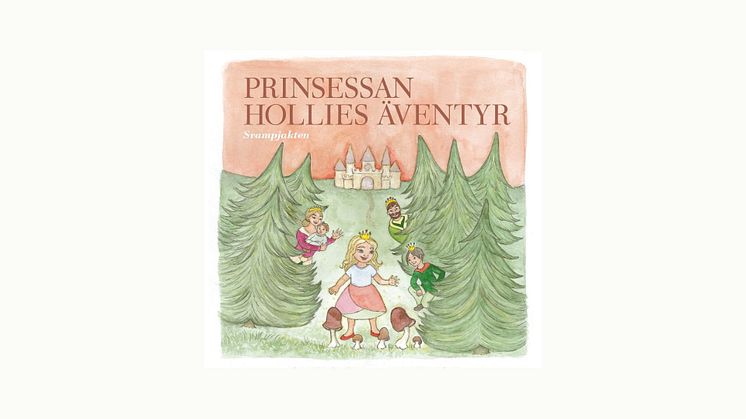 Följ Prinsessan Hollie på ett magiskt äventyr i en ny barnbok av Johannes Lisell