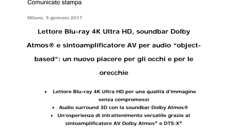 Lettore Blu-ray 4K Ultra HD, soundbar Dolby Atmos® e sintoamplificatore AV per audio “object-based”: un nuovo piacere per gli occhi e per le orecchie 