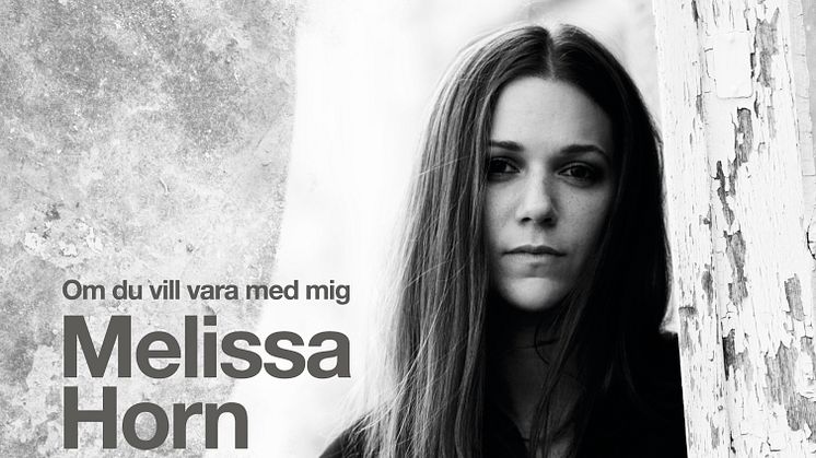 Melissa Horn släpper albumet ”Om du vill vara med mig”