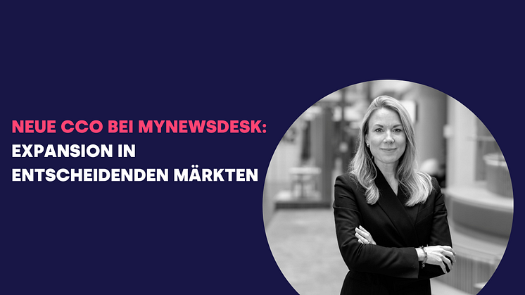 Mynewsdesk expandiert weiter und engagiert neue Chief Commercial Officer (CCO)