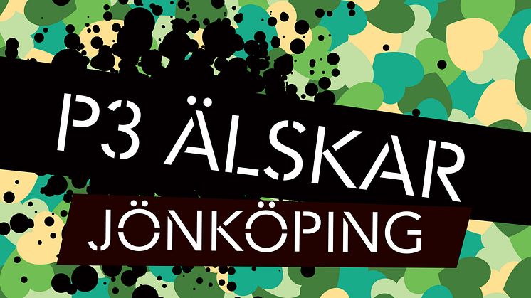 ​P3 Älskar Jönköping!