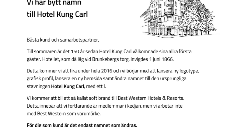 Den 1 januari bytte vi namn till Hotel Kung Carl