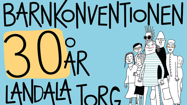 Barnkonventionen 30 år, Landala Torg, 20 november klockan 15.30-16.00