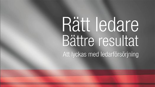 Rätt ledare. Bättre resultat