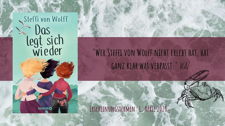 Leinen los für die Freundschaft: "Das legt sich wieder" von Bestseller-Autorin Steffi von Wolff