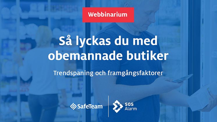 Boka din plats på webbinariet om obemannade butiker