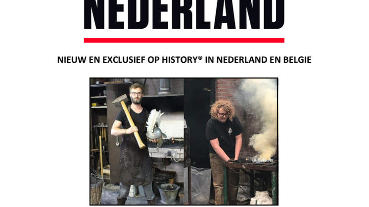 PERSBERICHT | FORGED IN NEDERLAND - NIEUW EN EXCLUSIEF OP HISTORY® IN NEDERLAND EN BELGIE 