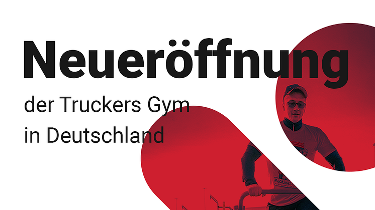 Die Eröffnung des Truckers Life Gym in Deutschland.