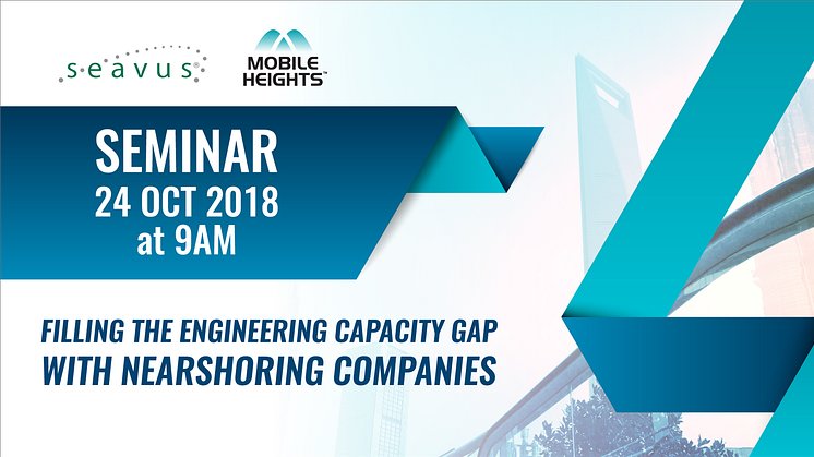 Filling the engineering capacity gap with Nearshoring companies, 24 October in Lund