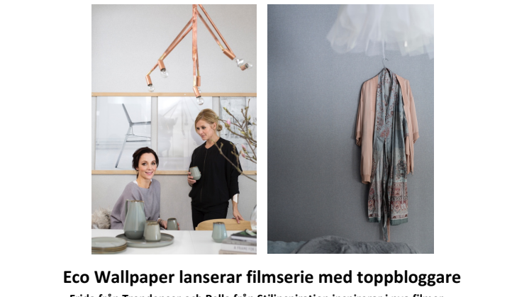 Eco Wallpaper lanserar filmserie med toppbloggare - Frida från Trendenser och Pella från Stilinspiration inspirerar i nya filmer