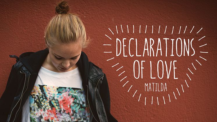 Matilda – Declarations Of Love – singelslipp 