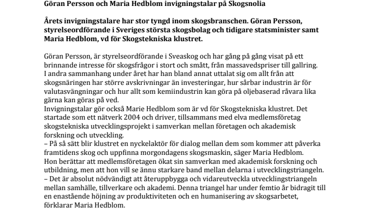 Göran Persson och Maria Hedblom invigningstalar på Skogsnolia