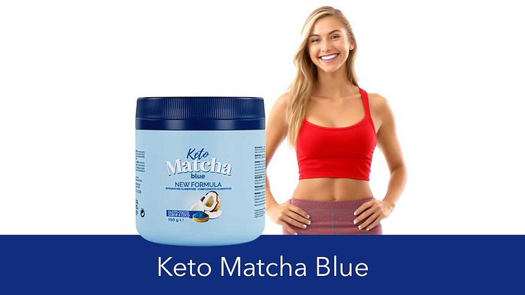 Keto Matcha Blue κριτικες και δοκιμή απώλειας βάρους