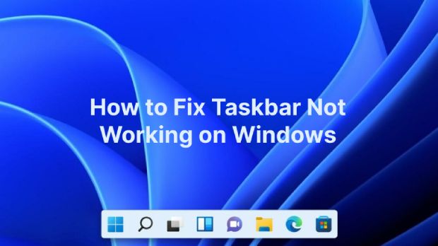 So beheben sie das Problem, wenn die Taskleiste unter Windows 11/10 nicht funktioniert.
